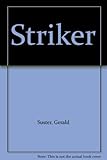 Striker : the story of two mutants