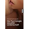 Die Psychologie sexueller Leidenschaft