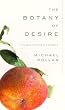 The Botany of Desire: A Plant's-Eye View of the World