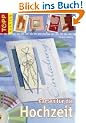 Karten f�r die Hochzeit: Einladungs-, Men�- & Tischkarten