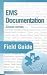 Ems Documentation Field Guide     **ISBN: 9780763722166**