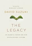 The Legacy: An Elders Vision for Our Sustainable Future
