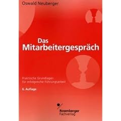Das Mitarbeitergespr�ch: Praktische Grundlagen f�r erfolgreiche F�hrungsarbeit