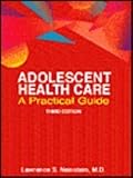 Adolescent Health Care: A Practical Guide