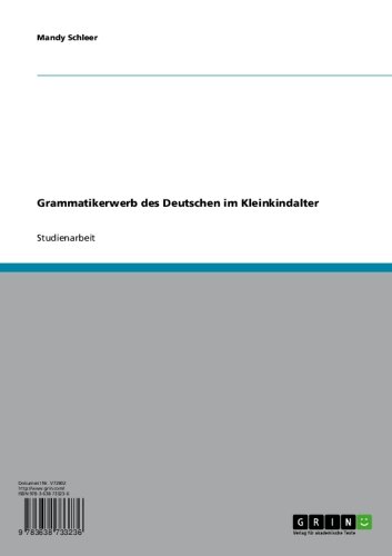 Grammatikerwerb des Deutschen im Kleinkindalter (German Edition)
