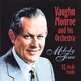 Vaughn Monroe -  Melody Time
