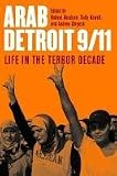 Arab Detroit 9/11: Life in the Terror Decade (Great Lakes Books) (Great Lakes Books Series)
