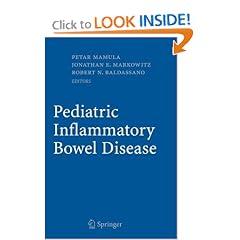 Pediatric Inflammatory Bowel Disease by Petar Mamula, Jonathan E. Markowitz and Robert N. Baldassano