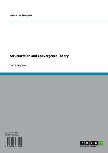 Structuration and Convergence Theory