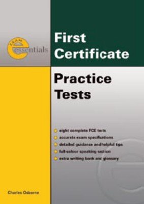 First Certificate: Practice Tests with Key (Exam Essentials)