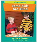 Some Kids Are Blind (Understanding Differences)