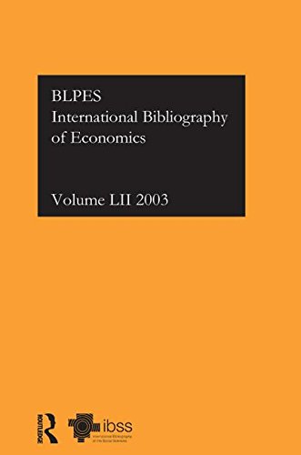 IBSS: Economics: 2003 Vol.52 (International Bibliography of Economics (Ibss: Economics))