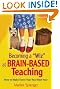 Becoming a "Wiz" at Brain-Based Teaching: How to Make Every Year Your Best Year