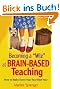 Becoming a "Wiz" at Brain-Based Teaching: How to Make Every Year Your Best Year