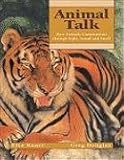 Animal Talk: How Animals Communicate through Sight, Sound and Smell (Animal Behavior)