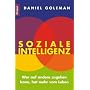 Soziale Intelligenz: Wer auf andere zugehen kann, hat mehr vom Leben