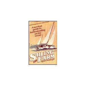 Sailing the Farm: A Survival Guide to Homesteading on the Ocean