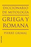 Diccionario de mitología griega y romana (Bolsillo Paidos)