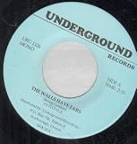 WALLS HAVE EARS/TOBACCO ROAD 7 INCH (7" VINYL 45) CANADIAN UNDERGROUND 0