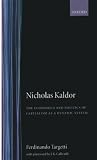 Nicholas Kaldor : the economics and politics of capitalism as a dynamic system