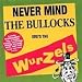 Never Mind The Bullocks