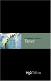 Hedonist's Guide To Tallinn 1st Edition (Hedonist's Guide to..., A)