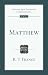 Matthew: An Introduction and Commentary (Tyndale New Testament Commentaries (IVP Numbered))