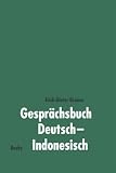 Gesprächsbuch Deutsch-Indonesisch: Buku Percakapan - Jerman-Indonesia