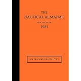 the nautical almanac for the year 1981 for training purposes only