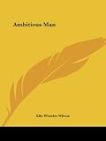 Ambitious Man