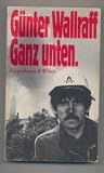 Ganz unten - G&uuml;nter Wallraff