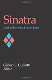 Sinatra: . . . but buddy, I'm a kind of poem