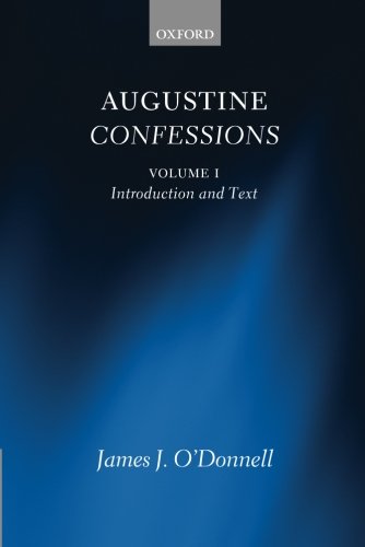augustine confessions volume 1 introduction and text