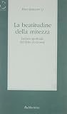 La beatitudine della mitezza. Lettura spirituale del libro di Giosuè (Letture bibliche e altre cose)