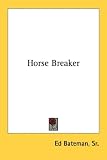 Horse Breaker