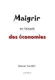 Maigrir en Faisant des Economies