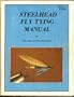 Steelhead Fly Tying Manual