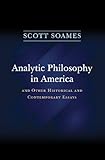 Analytic philosophy in America and other historical and contemporary essays