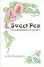 Sweet Pea: The Autobiography of a Diabetic