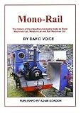 Mono-rail : the history of the industrial monorails made by Road Machines Ltd., Metalair Ltd. and Rail Machines Ltd.