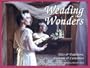 Wedding Wonders: Tales & Traditions, Customs & Curiosities