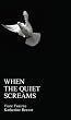 When the Quiet Screams