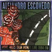 More Miles Than Money: Live 1994-96