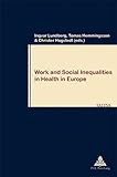 Work and social inequalities in health in Europe