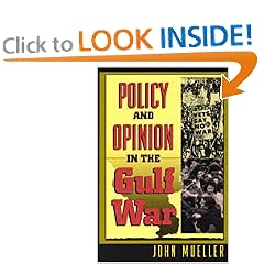 Policy and Opinion in the Gulf War (American Politics and Political Economy Series)