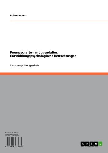 Freundschaften im Jugendalter. Entwicklungspsychologische Betrachtungen (German Edition)