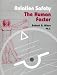 Aviation safety--the human factor: A handbook for flight safety officers and aviation...
