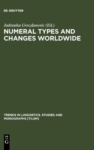 Numeral Types and Changes Worldwide (Trends in Linguistics)