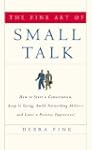 The Fine Art of Small Talk: How to St...