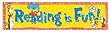 CLASSROOM BANNERS READING IS FUN